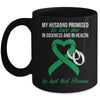 My Husband Promises To Me In Sickness Lymphoma Green Ribbon Mug Coffee Mug | Teecentury.com