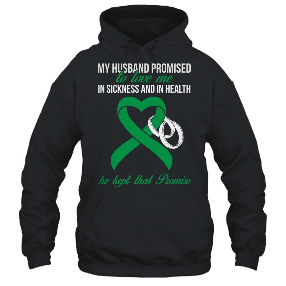 My Husband Promises To Me In Sickness Lymphoma Green Ribbon T-Shirt & Hoodie | Teecentury.com