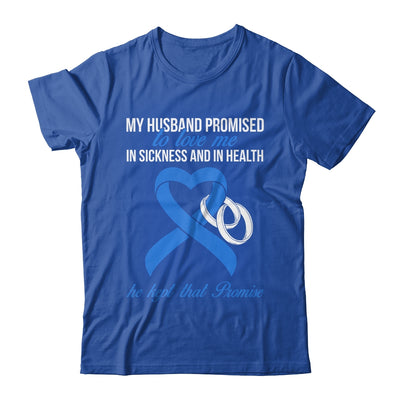 My Husband Promises To Me In Sickness Prostate Blue Ribbon T-Shirt & Hoodie | Teecentury.com