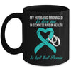 My Husband Promises To Me In Sickness Turquoise Awareness Mug Coffee Mug | Teecentury.com