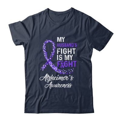 My Husbands Fight Is My Fight Alzheimer's Cancer Awareness T-Shirt & Hoodie | Teecentury.com