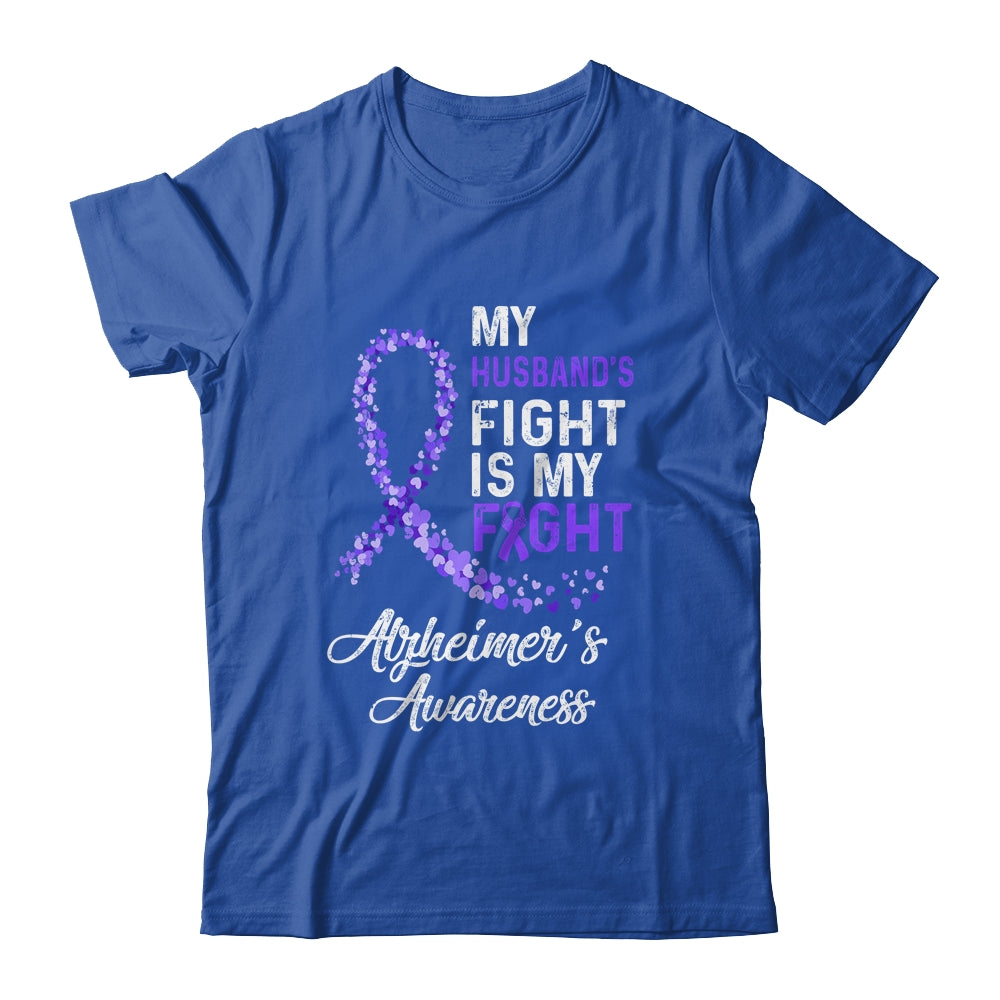 My Husbands Fight Is My Fight Alzheimer's Cancer Awareness T-Shirt & Hoodie | Teecentury.com