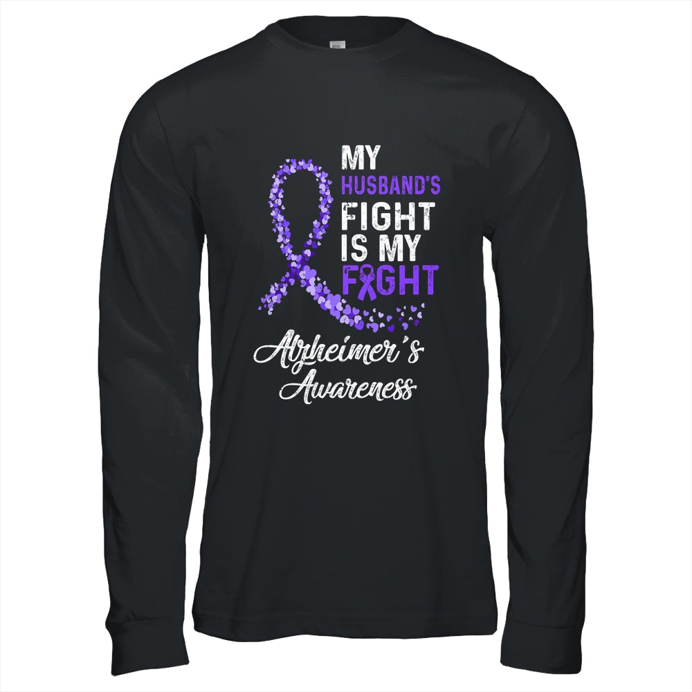 My Husbands Fight Is My Fight Alzheimer's Cancer Awareness T-Shirt & Hoodie | Teecentury.com