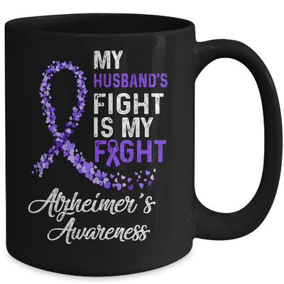 My Husbands Fight Is My Fight Alzheimer's Cancer Awareness Mug Coffee Mug | Teecentury.com