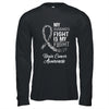 My Husbands Fight Is My Fight Brain Cancer Awareness T-Shirt & Hoodie | Teecentury.com