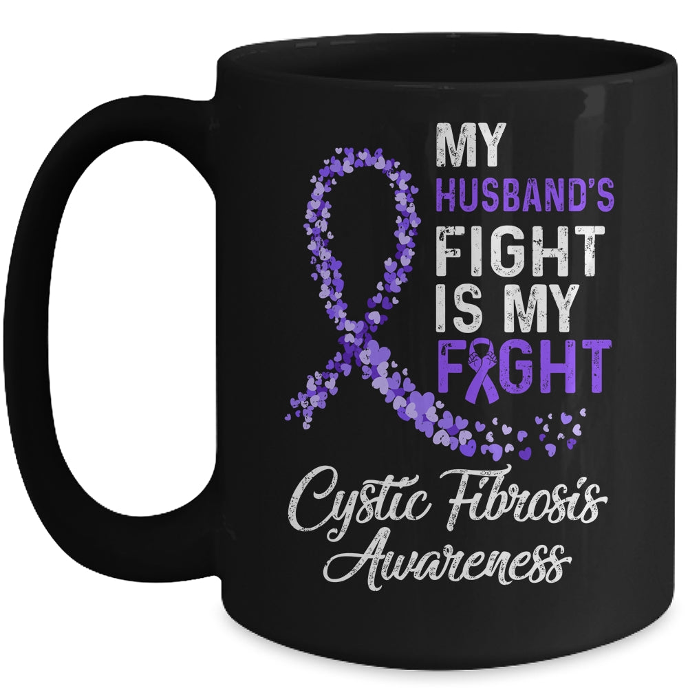 My Husbands Fight Is My Fight Cystic Fibrosis Awareness Mug Coffee Mug | Teecentury.com