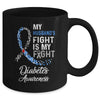 My Husbands Fight Is My Fight Diabetes Cancer Awareness Mug Coffee Mug | Teecentury.com