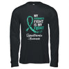 My Husbands Fight Is My Fight Dysautonomia Cancer Awareness T-Shirt & Hoodie | Teecentury.com