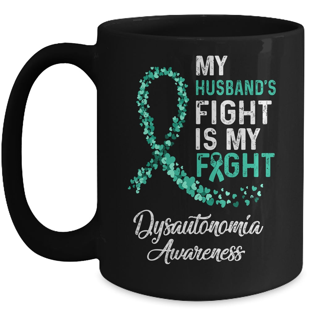 My Husbands Fight Is My Fight Dysautonomia Cancer Awareness Mug Coffee Mug | Teecentury.com