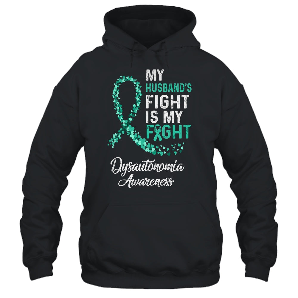 My Husbands Fight Is My Fight Dysautonomia Cancer Awareness T-Shirt & Hoodie | Teecentury.com