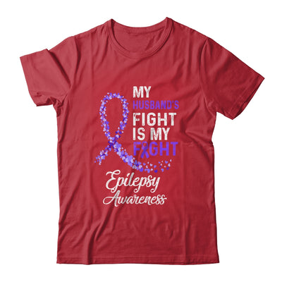 My Husbands Fight Is My Fight Epilepsy Cancer Awareness T-Shirt & Hoodie | Teecentury.com