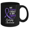 My Husbands Fight Is My Fight Epilepsy Cancer Awareness Mug Coffee Mug | Teecentury.com