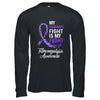 My Husbands Fight Is My Fight Fibromyalgia Cancer Awareness T-Shirt & Hoodie | Teecentury.com