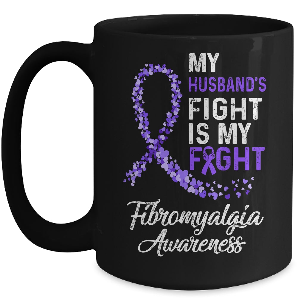 My Husbands Fight Is My Fight Fibromyalgia Cancer Awareness Mug Coffee Mug | Teecentury.com