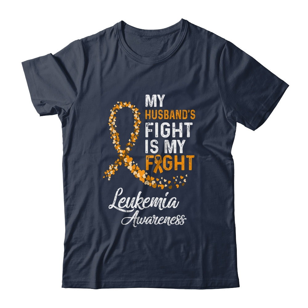 My Husbands Fight Is My Fight Leukemia Cancer Awareness T-Shirt & Hoodie | Teecentury.com
