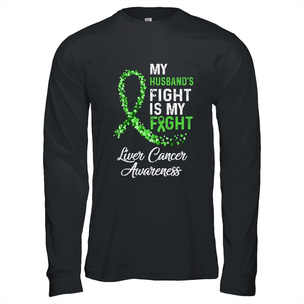 My Husbands Fight Is My Fight Liver Cancer Awareness T-Shirt & Hoodie | Teecentury.com