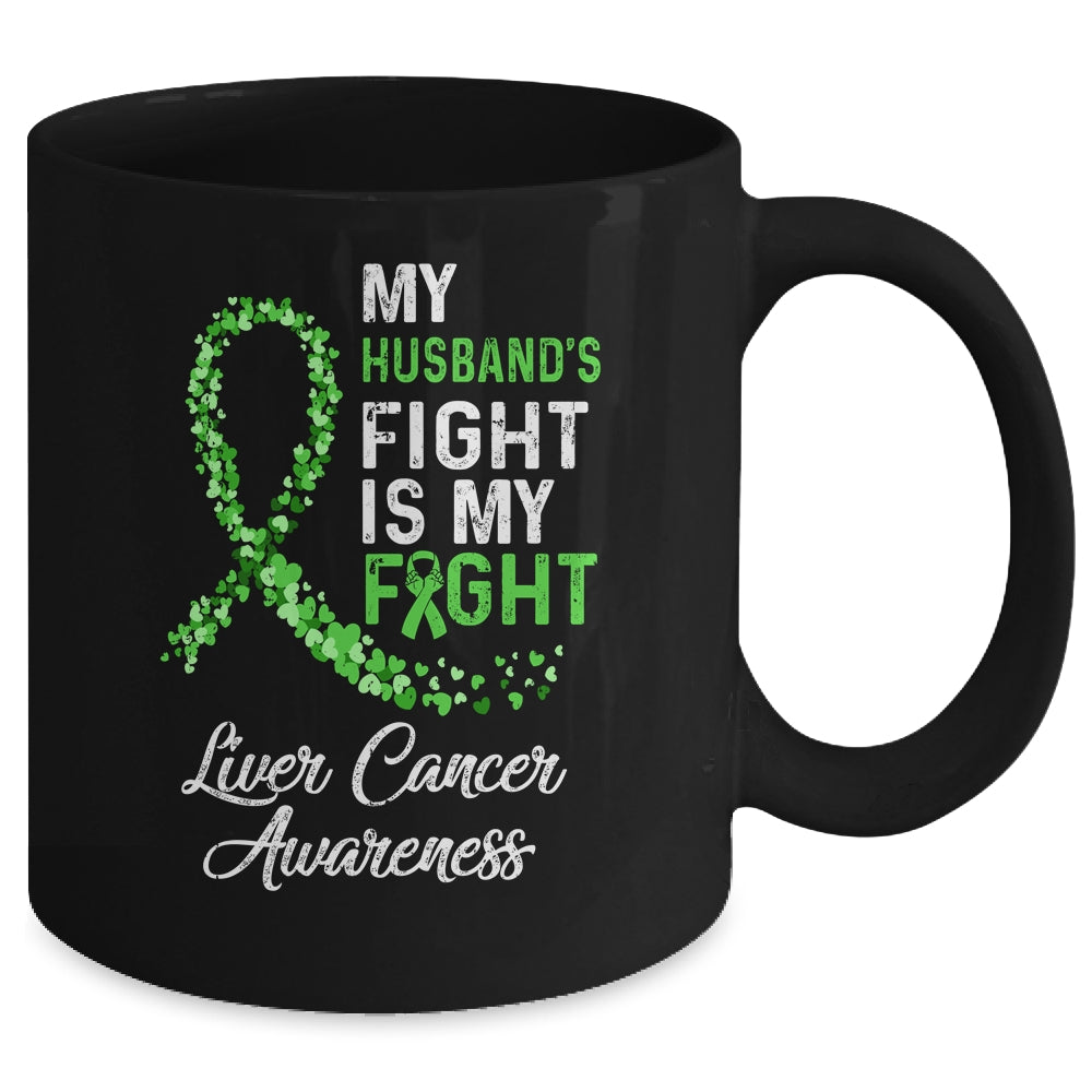 My Husbands Fight Is My Fight Liver Cancer Awareness Mug Coffee Mug | Teecentury.com