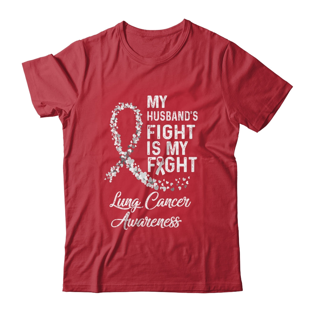 My Husbands Fight Is My Fight Lung Cancer Awareness T-Shirt & Hoodie | Teecentury.com