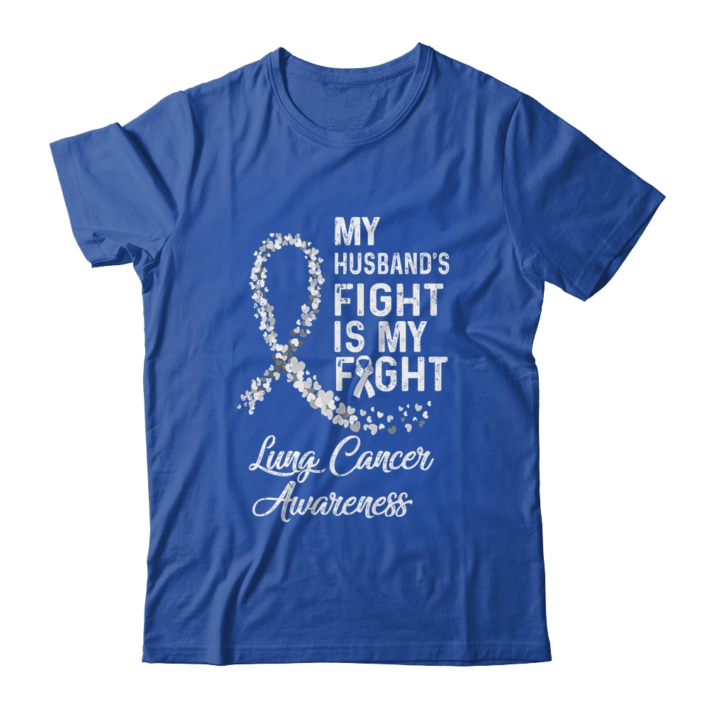 My Husbands Fight Is My Fight Lung Cancer Awareness T-Shirt & Hoodie | Teecentury.com