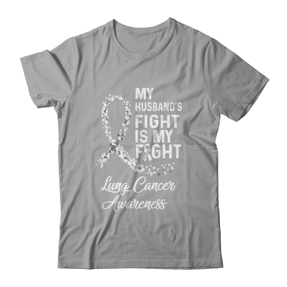 My Husbands Fight Is My Fight Lung Cancer Awareness T-Shirt & Hoodie | Teecentury.com
