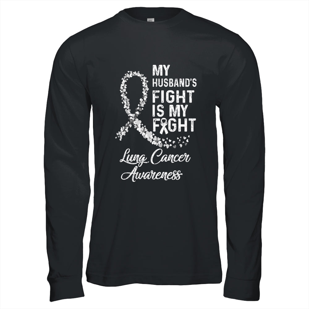 My Husbands Fight Is My Fight Lung Cancer Awareness T-Shirt & Hoodie | Teecentury.com