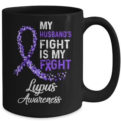 My Husbands Fight Is My Fight Lupus Cancer Awareness Mug Mug Coffee Mug | Teecentury.com