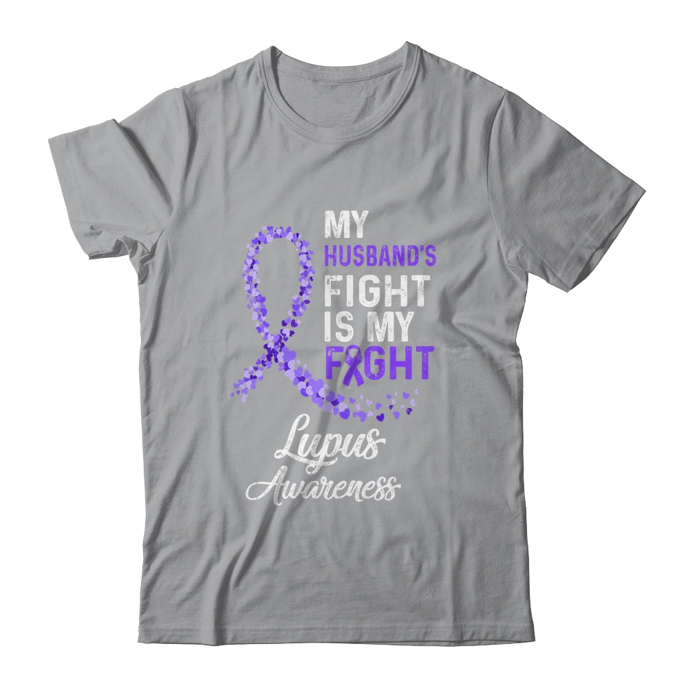 My Husbands Fight Is My Fight Lupus Cancer Awareness Shirt & Hoodie T-Shirt & Hoodie | Teecentury.com