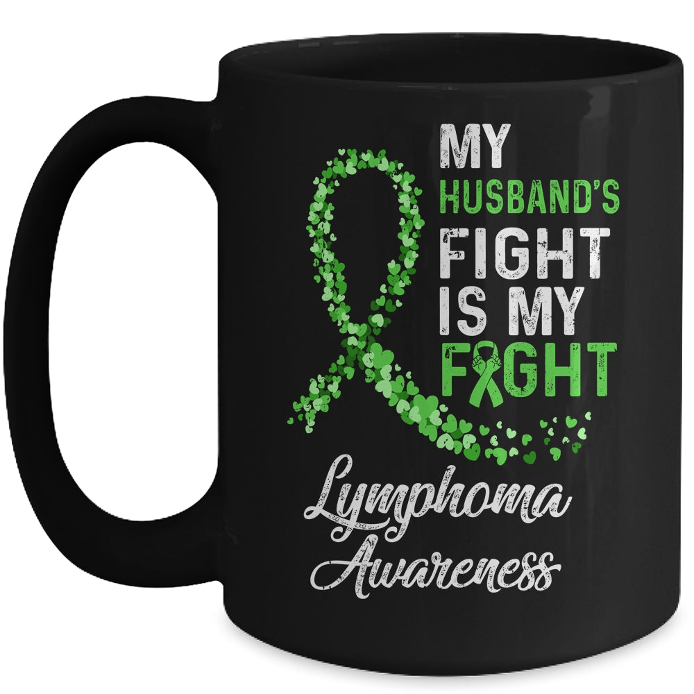My Husbands Fight Is My Fight Lymphoma Cancer Awareness Mug Coffee Mug | Teecentury.com