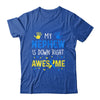 My Nephew Down Right Awesome Down Syndrome Awareness Shirt & Hoodie | teecentury