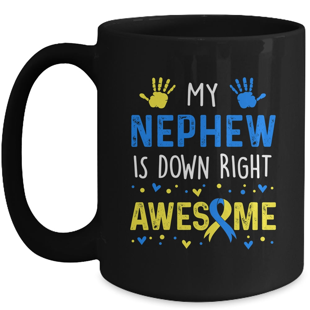 My Nephew Down Right Awesome Down Syndrome Awareness Mug | teecentury