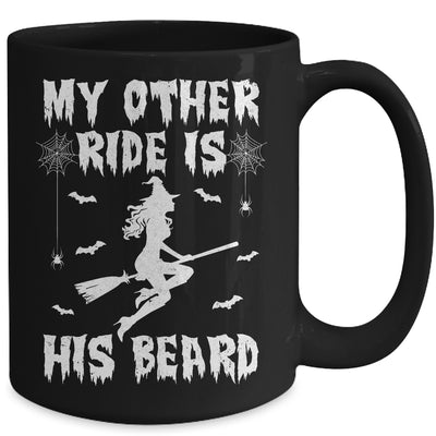 My Other Ride Is His Beard Funny Witch Halloween Mug | teecentury