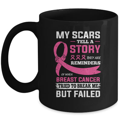My Scars Tell A Story Breast Cancer Awareness Support Mug Coffee Mug | Teecentury.com