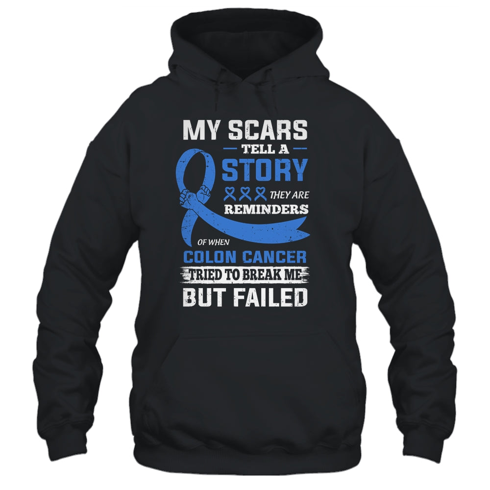 My Scars Tell A Story Colon Cancer Awareness T-Shirt & Hoodie | Teecentury.com