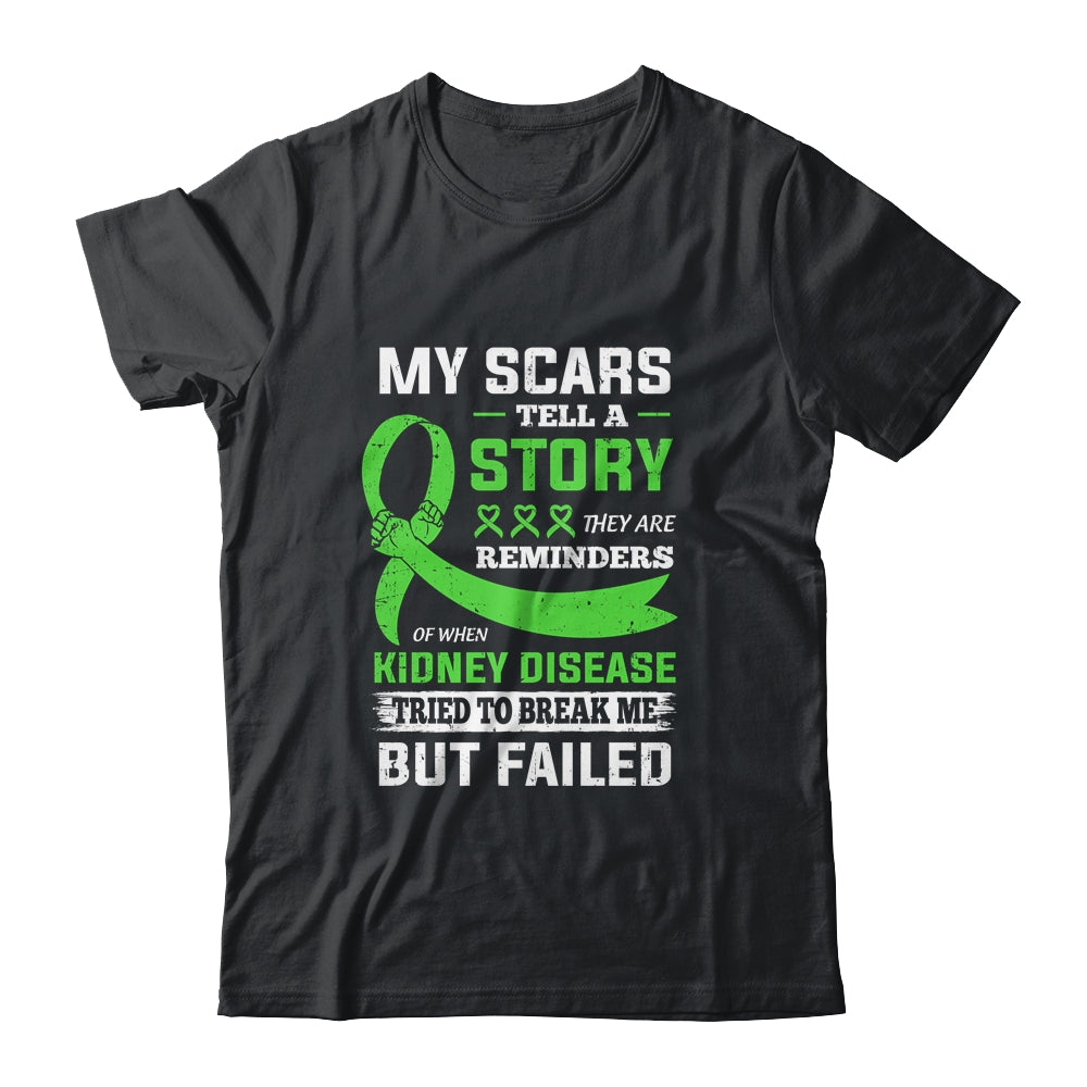 My Scars Tell A Story - Kidney Disease Awareness Shirt My Scars Tell A Story - Kidney Disease Awareness Shirt