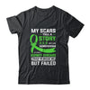 My Scars Tell A Story Kidney Disease Awareness T-Shirt & Hoodie | Teecentury.com