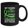My Scars Tell A Story Kidney Disease Awareness Mug Coffee Mug | Teecentury.com