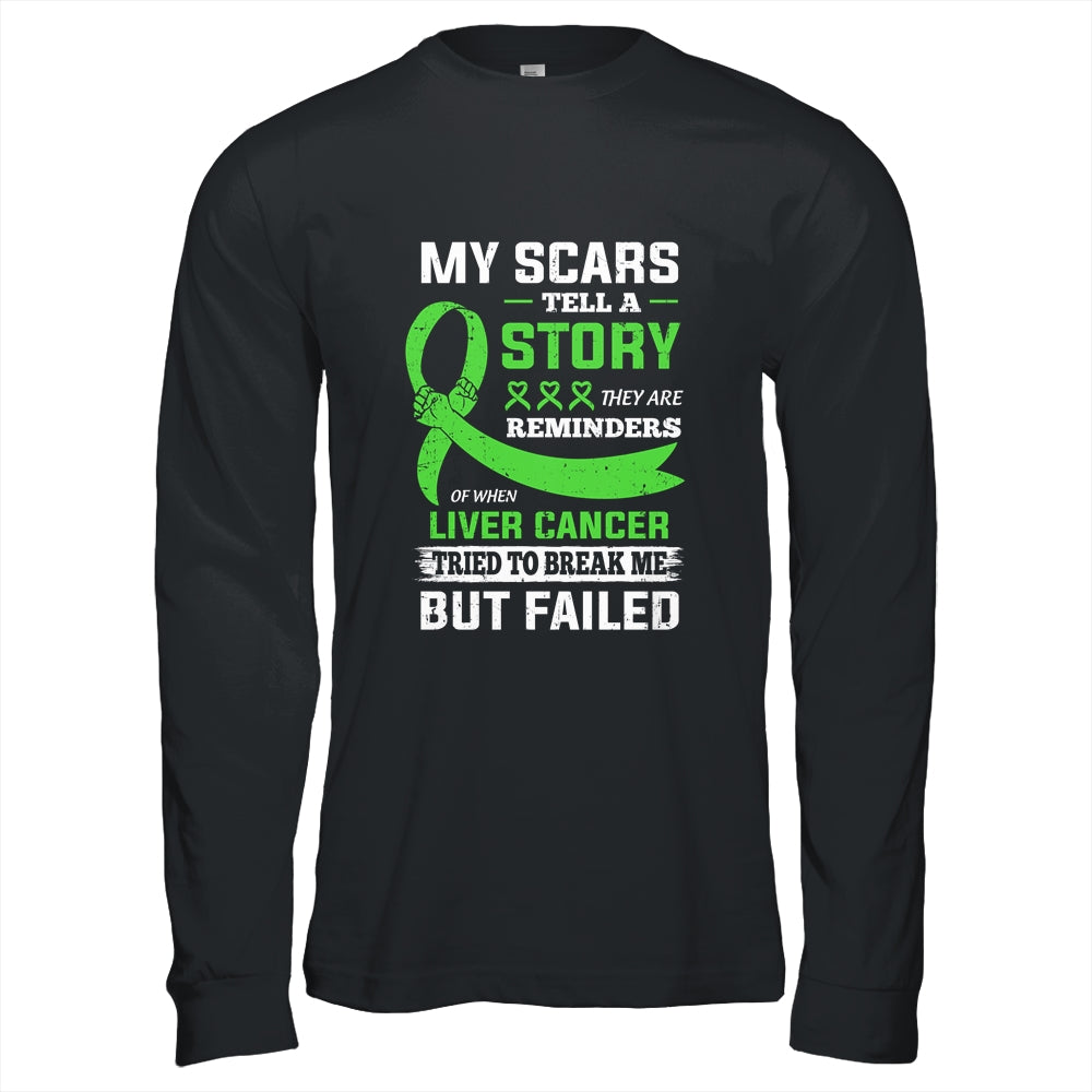 My Scars Tell A Story Liver Cancer Awareness T-Shirt & Hoodie | Teecentury.com