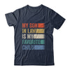 My Son In Law Is My Favorite Child Funny Family Humor Retro Shirt & Hoodie | teecentury