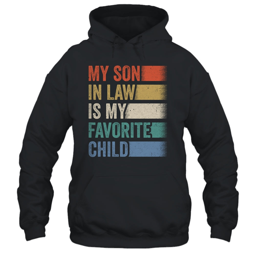 My Son In Law Is My Favorite Child Funny Family Humor Retro Shirt & Hoodie | teecentury