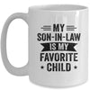 My Son In Law Is My Favorite Child Funny Family Mug | teecentury