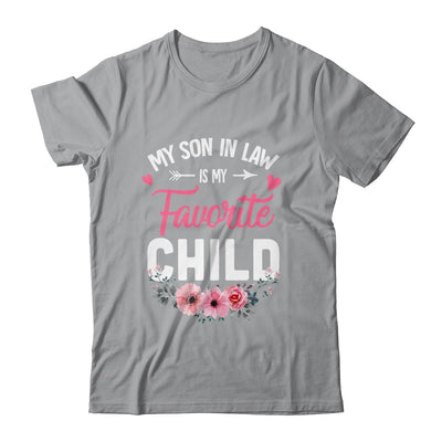 My Son In Law Is My Favorite Child Funny Mom Flower Shirt & Tank Top | teecentury