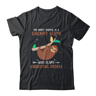 My Spirit Animal Is Grumpy Sloth Who Slaps Annoying T-Shirt & Tank Top | Teecentury.com