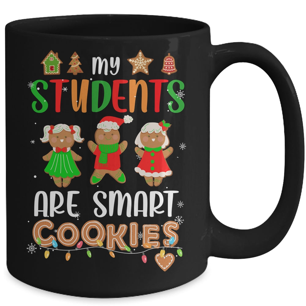 My Students Are Smart Cookies For Christmas Teacher Mug | teecentury