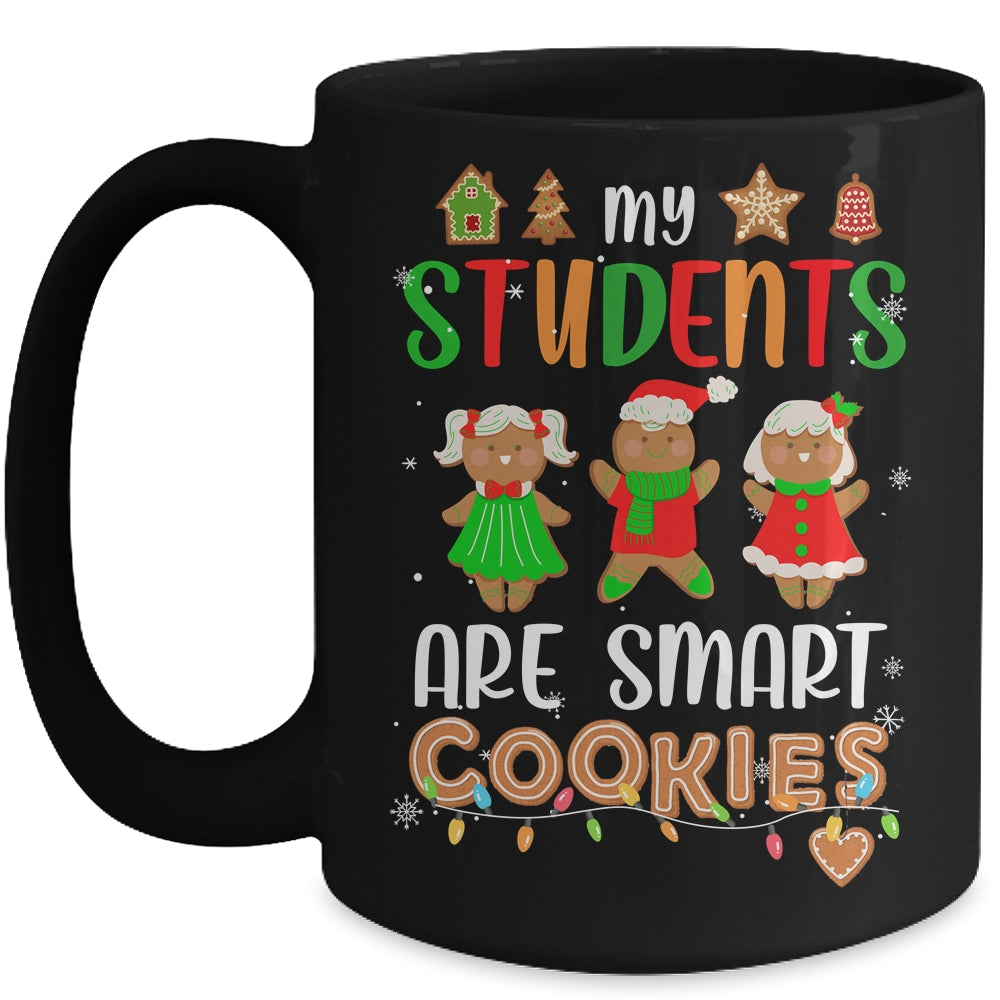 My Students Are Smart Cookies For Christmas Teacher Mug | teecentury