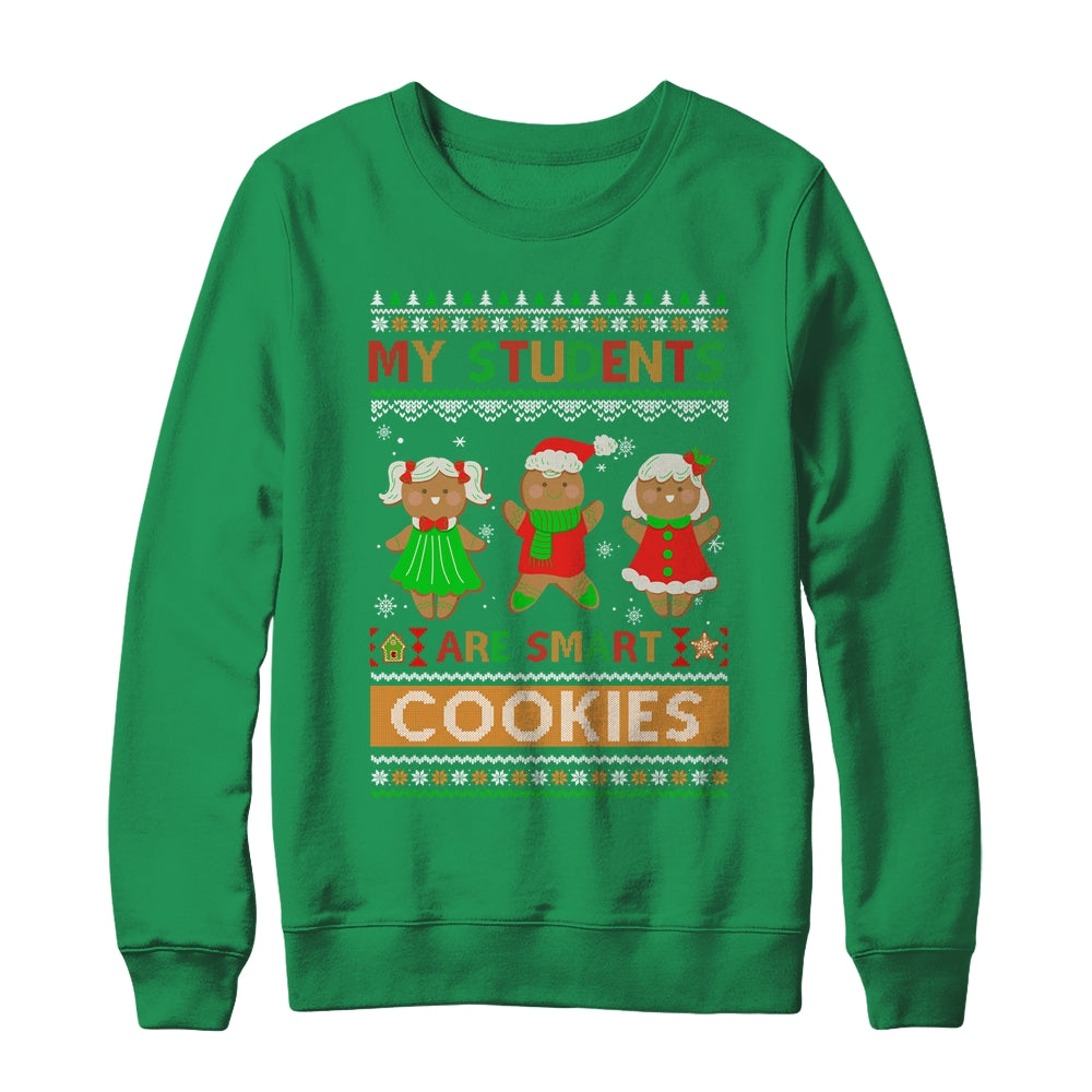 My Students Are Smart Cookies For Ugly Christmas Teacher Shirt & Sweatshirt | teecentury