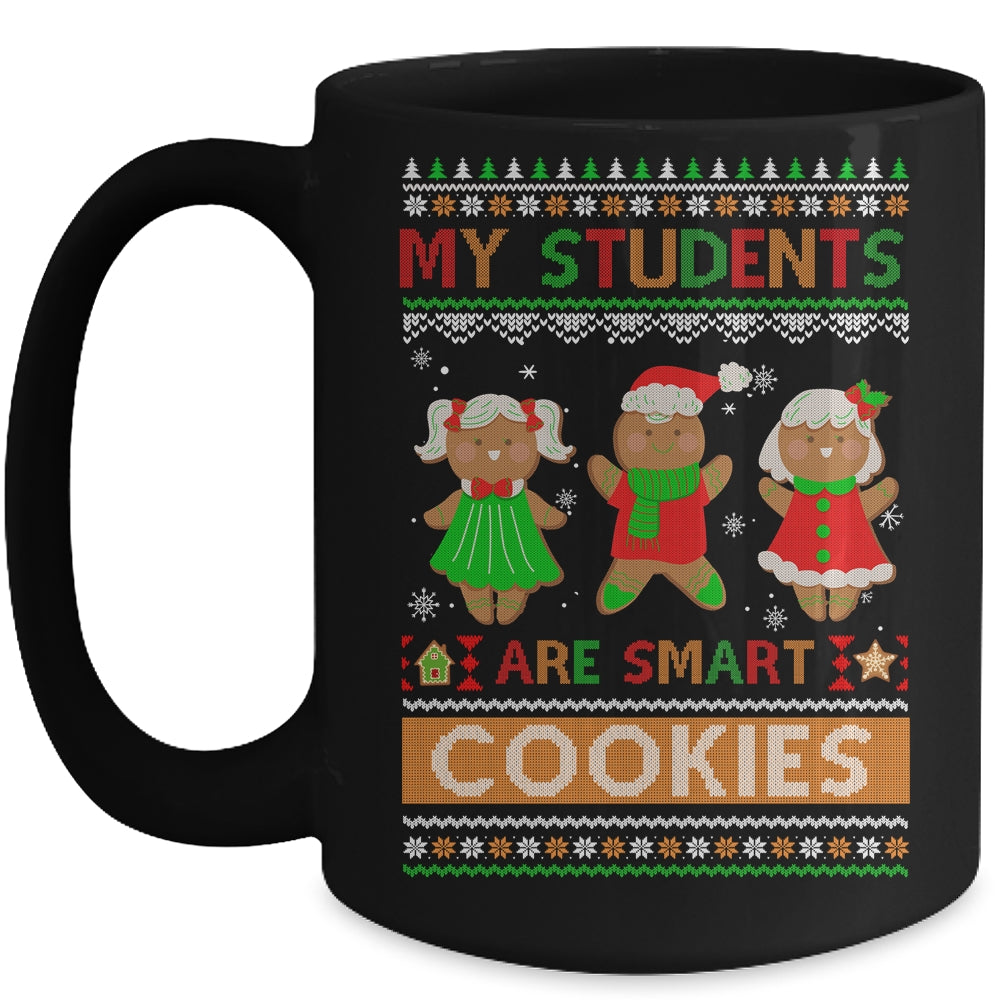 My Students Are Smart Cookies For Ugly Christmas Teacher Mug | teecentury