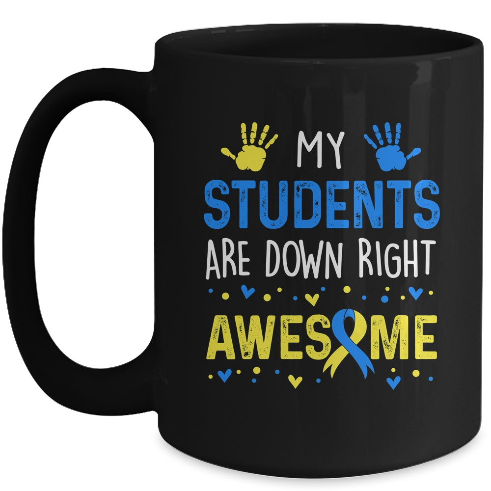 My Students Down Right Awesome Down Syndrome Awareness Mug | teecentury