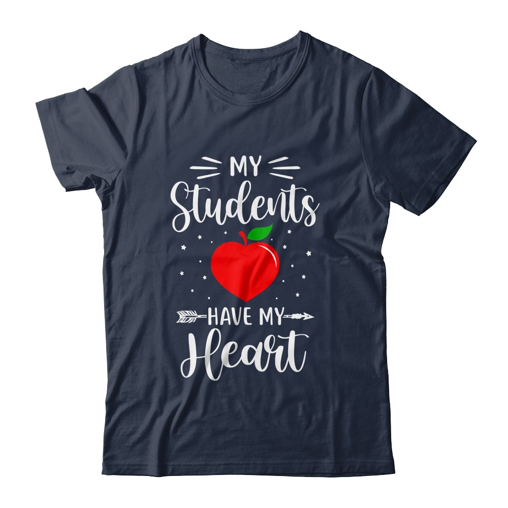 My Students Have My Heart Teacher Valentines Day Gift T-Shirt & Hoodie | Teecentury.com