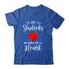 My Students Have My Heart Teacher Valentines Day Gift T-Shirt & Hoodie | Teecentury.com