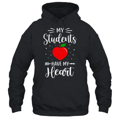My Students Have My Heart Teacher Valentines Day Gift T-Shirt & Hoodie | Teecentury.com
